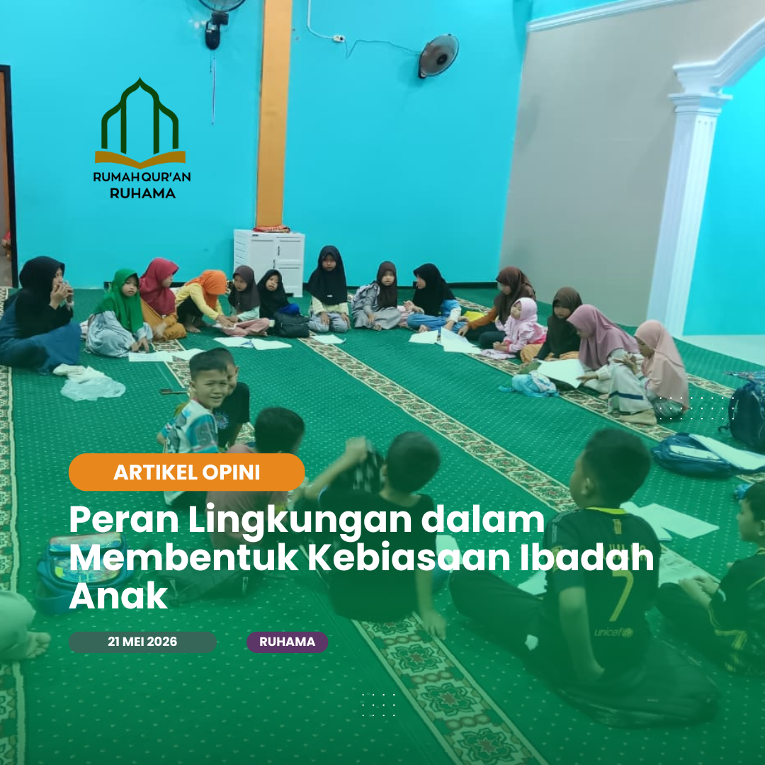 Peran Lingkungan dalam Membentuk Kebiasaan Ibadah Anak