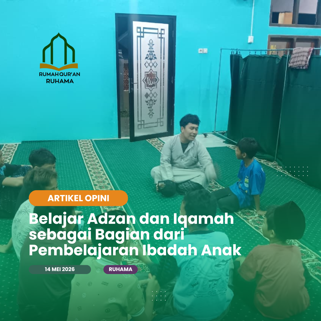 Belajar Adzan dan Iqamah sebagai Bagian dari Pembelajaran Ibadah Anak