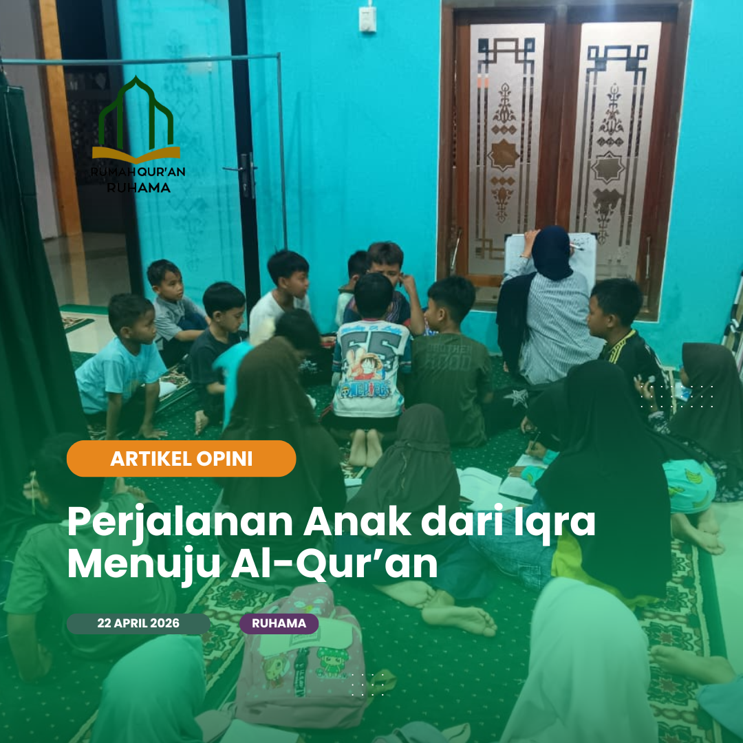 Perjalanan Anak dari Iqra Menuju Al-Qur’an