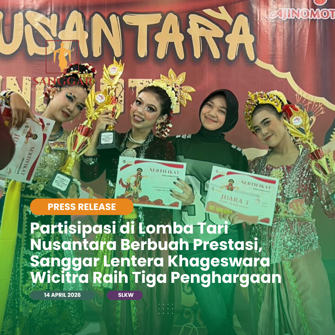 Partisipasi di Lomba Tari Nusantara Berbuah Prestasi, Sanggar Lentera Khageswara Wicitra Raih Tiga Penghargaan