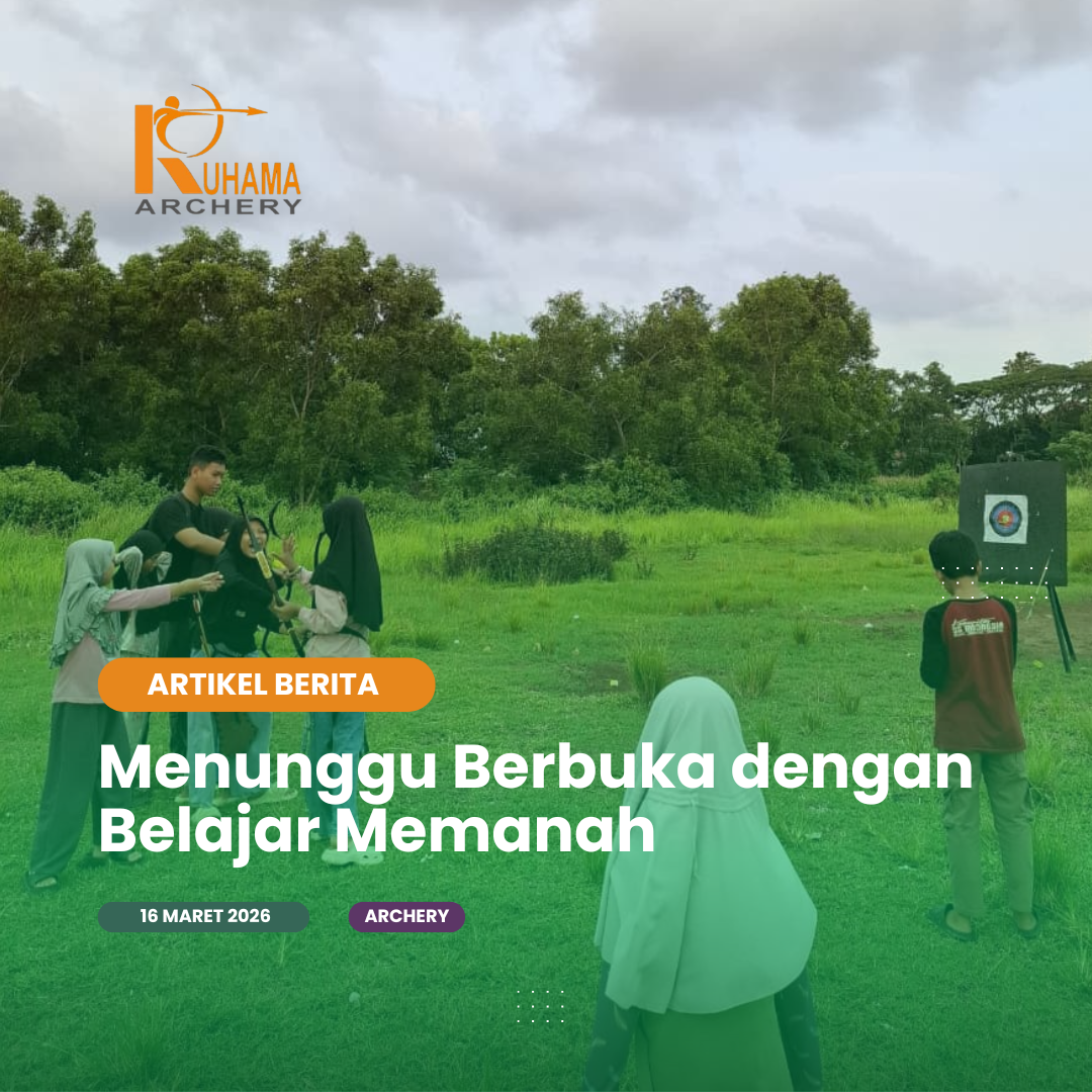 Menunggu Berbuka dengan Belajar Memanah