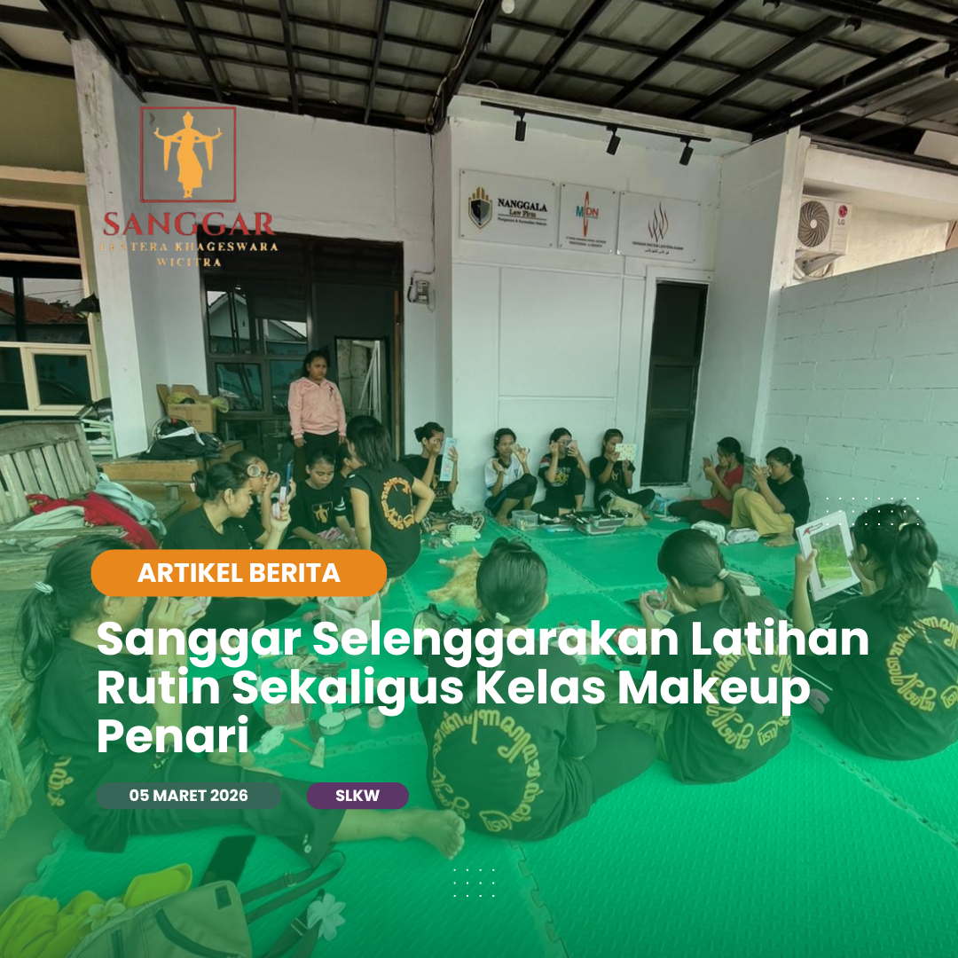 Sanggar Selenggarakan Latihan Rutin Sekaligus Kelas Makeup Penari