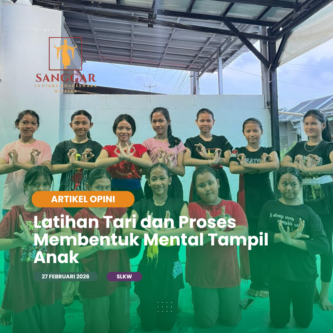 Latihan Tari dan Proses Membentuk Mental Tampil Anak