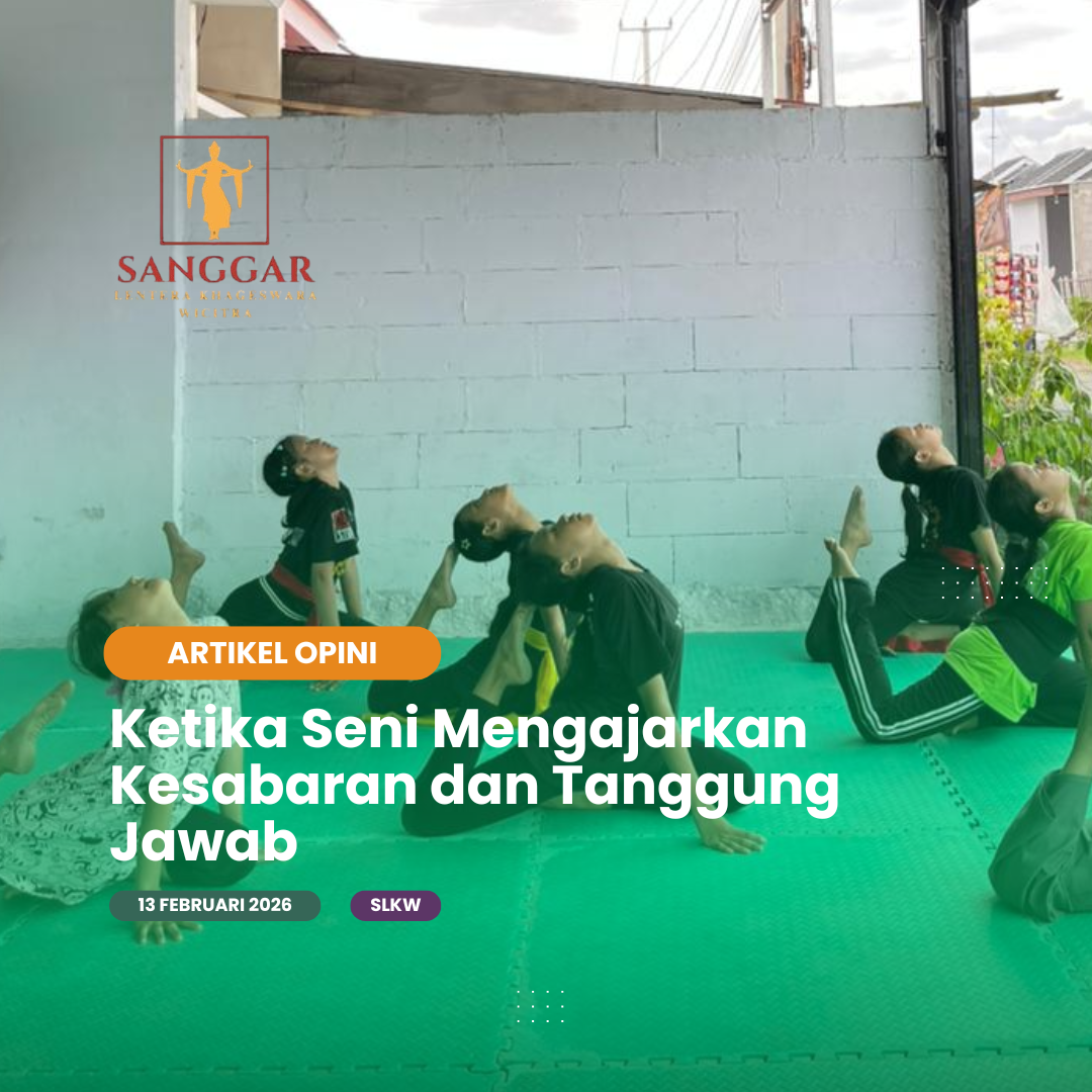 Ketika Seni Mengajarkan Kesabaran dan Tanggung Jawab