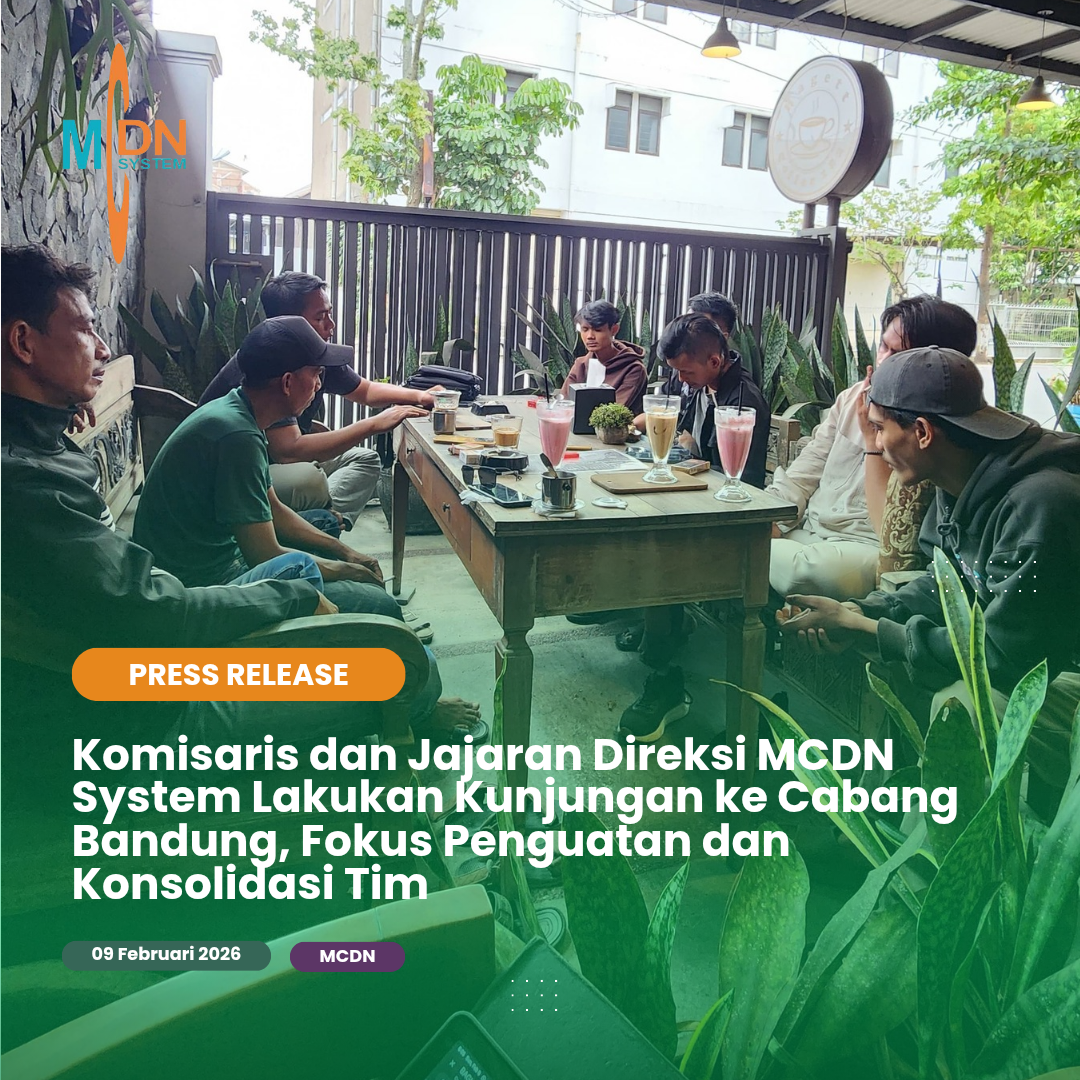 Komisaris dan Jajaran Direksi MCDN System Lakukan Kunjungan Kerja ke Cabang Bandung, Fokus Penguatan dan Konsolidasi Tim