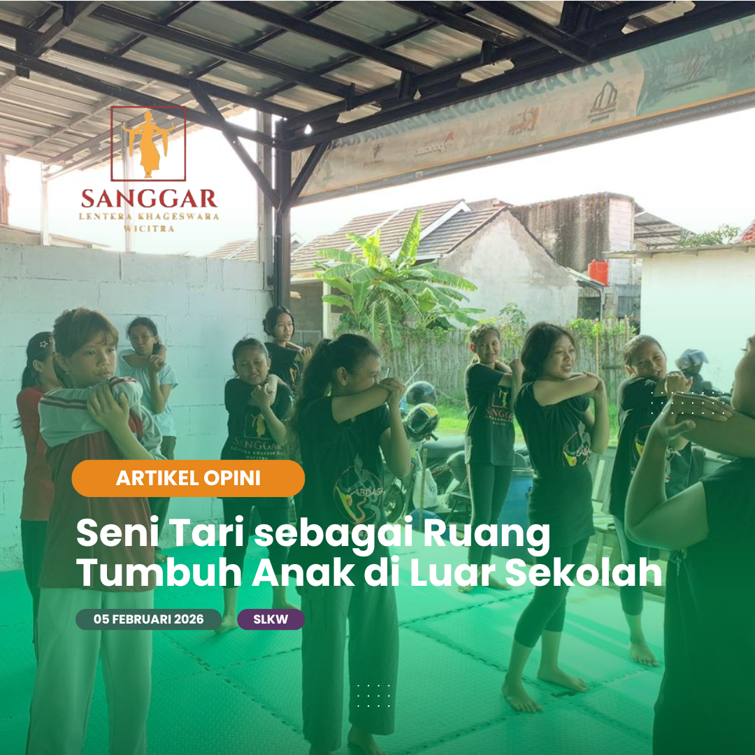 Seni Tari sebagai Ruang Tumbuh Anak di Luar Sekolah