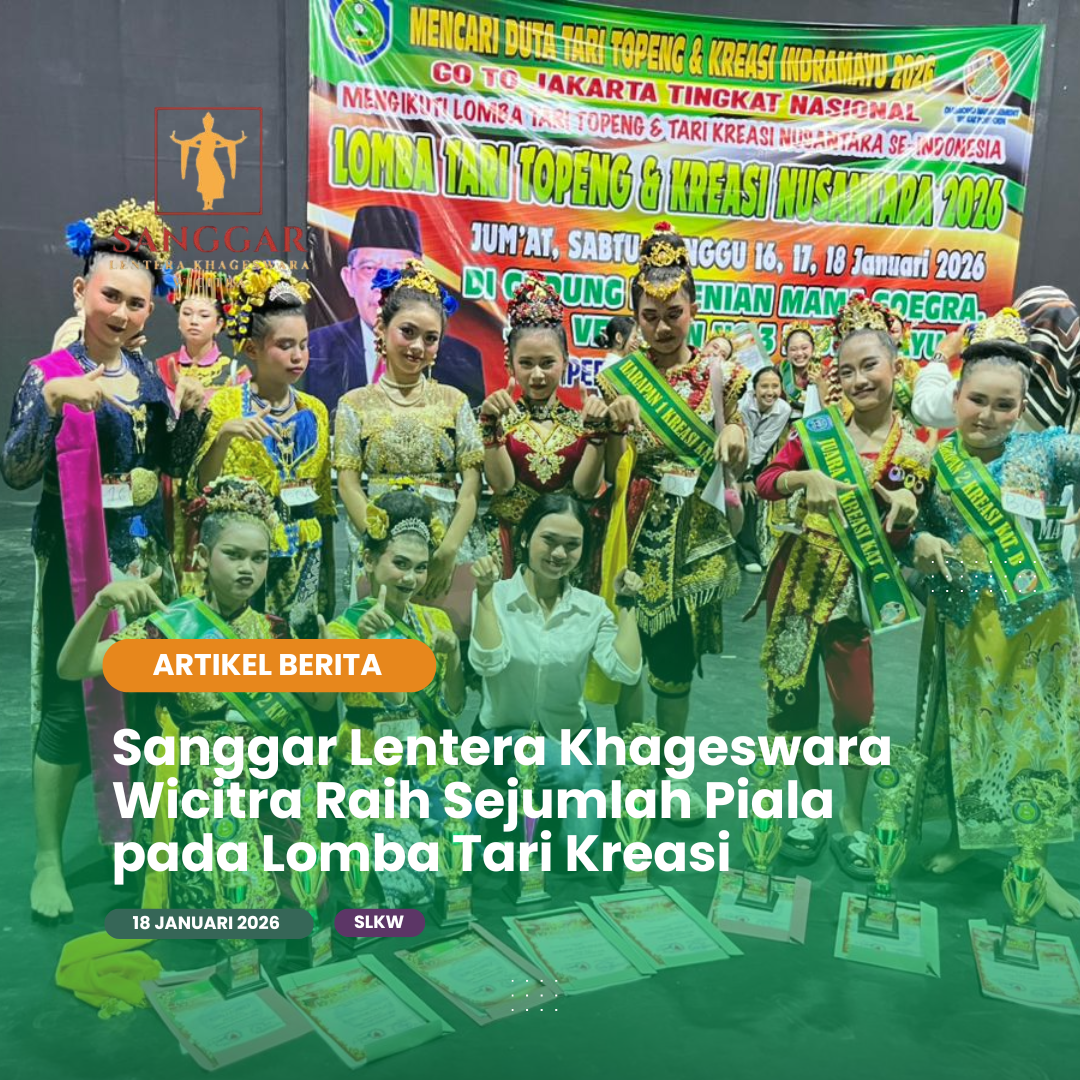 Sanggar Lentera Khageswara Wicitra Raih Sejumlah Piala pada Lomba Tari Kreasi