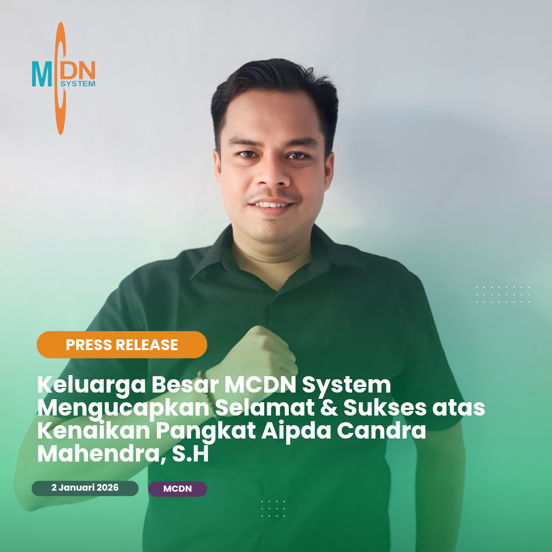 Keluarga Besar MCDN System Mengucapkan Selamat atas Kenaikan Pangkat Aipda Candra Mahendra, S.H
