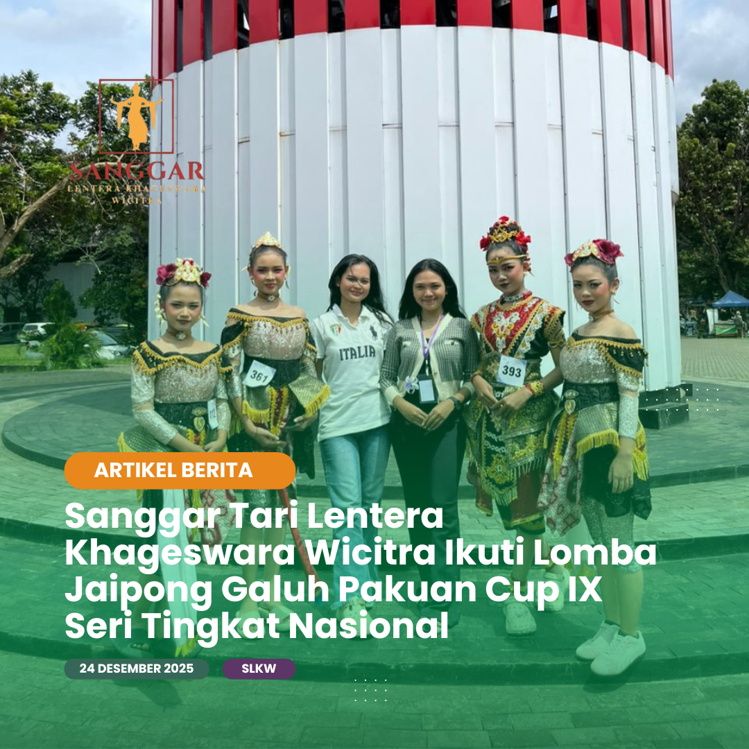 Sanggar Tari Lentera Khageswara Wicitra Ikuti Lomba Jaipong Galuh Pakuan Cup IX Seri Tingkat Nasional
