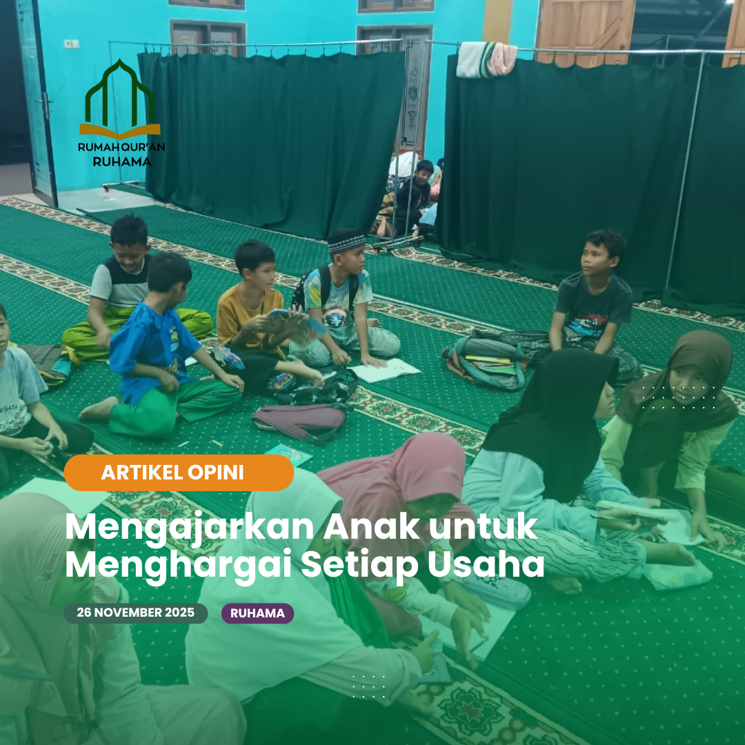 Mengajarkan Anak untuk Menghargai Setiap Usaha