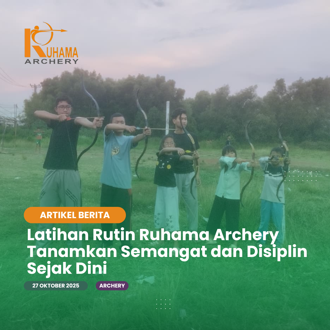 Latihan Rutin Ruhama Archery Tanamkan Semangat dan Disiplin Sejak Dini