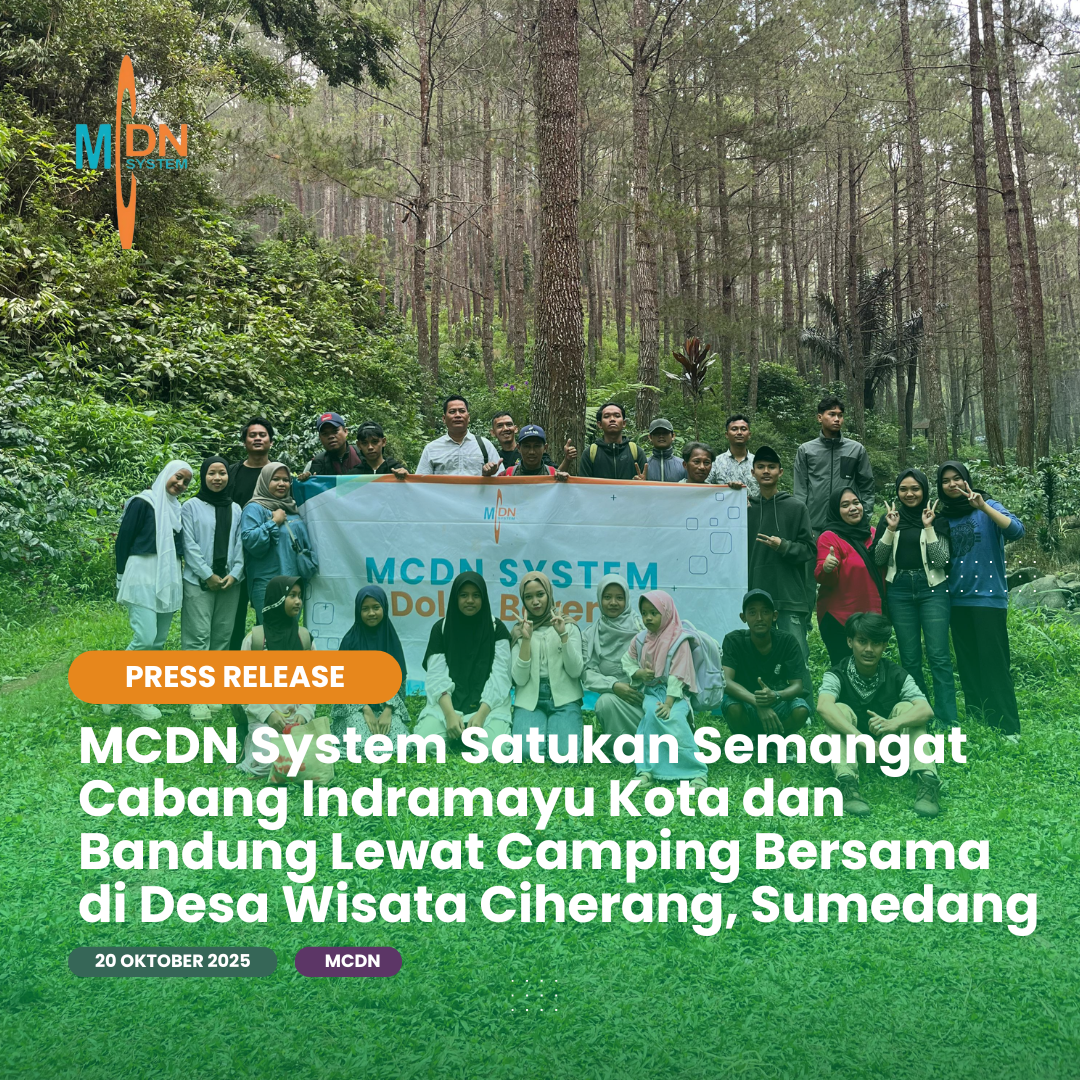 MCDN System Satukan Semangat Cabang Indramayu Kota dan Bandung Lewat Camping Bersama di Desa Wisata Ciherang, Sumedang