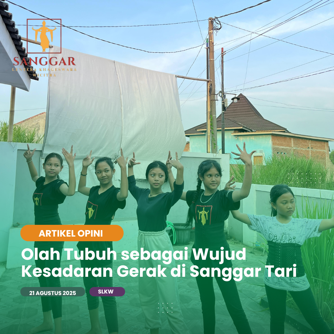 Olah Tubuh sebagai Wujud Kesadaran Gerak di Sanggar Tari