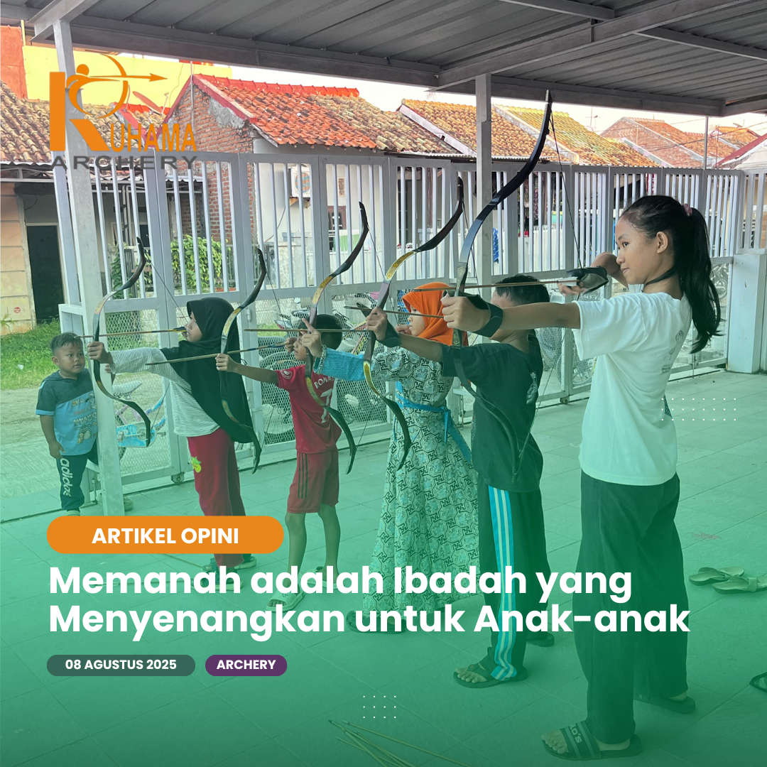 Memanah adalah Ibadah yang Menyenangkan untuk Anak-anak