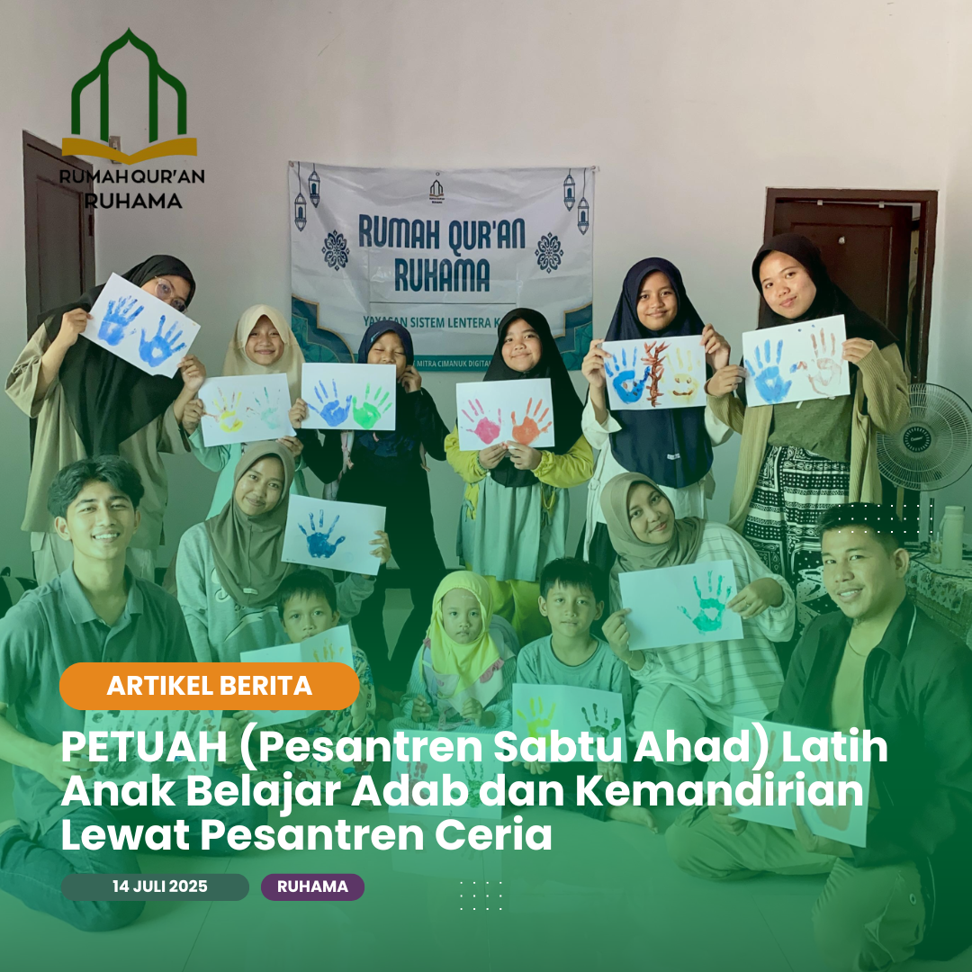PETUAH (Pesantren Sabtu Ahad) Latih Anak Belajar Adab dan Kemandirian Lewat Pesantren Ceria