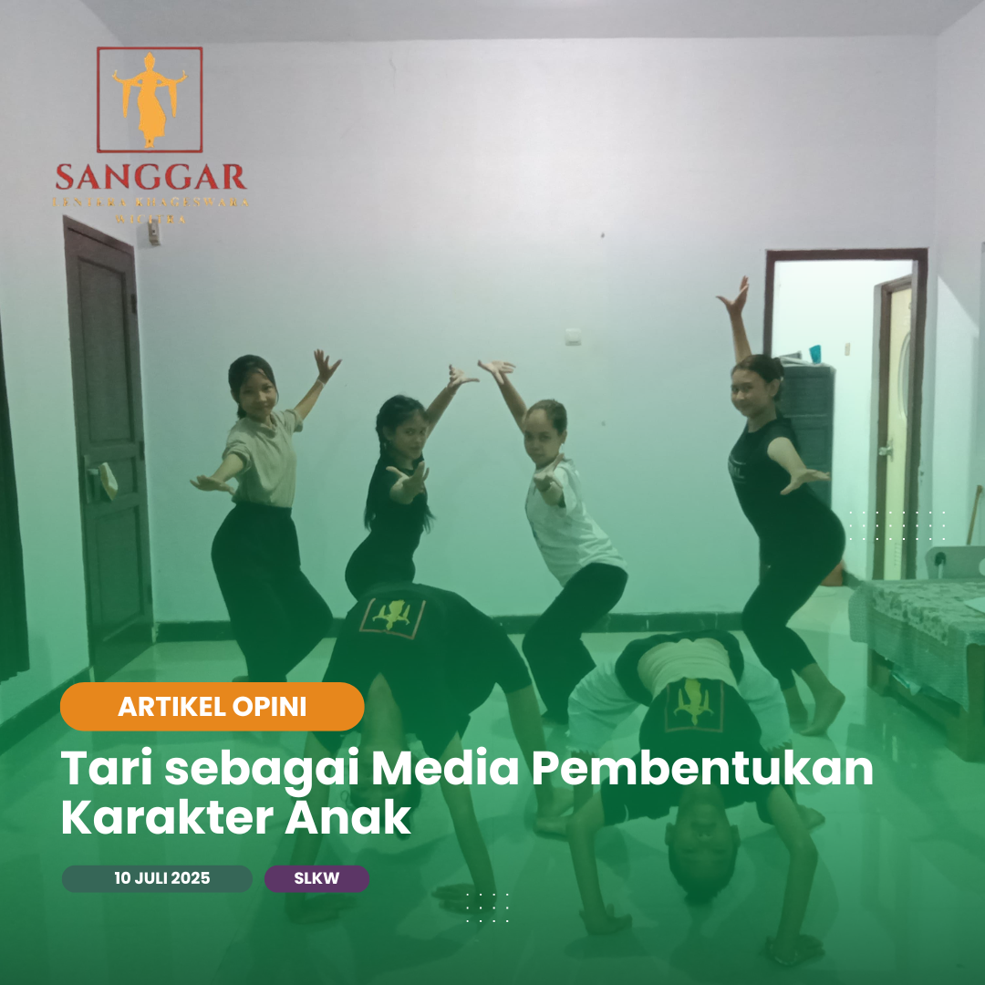 Tari sebagai Media Pembentukan Karakter Anak