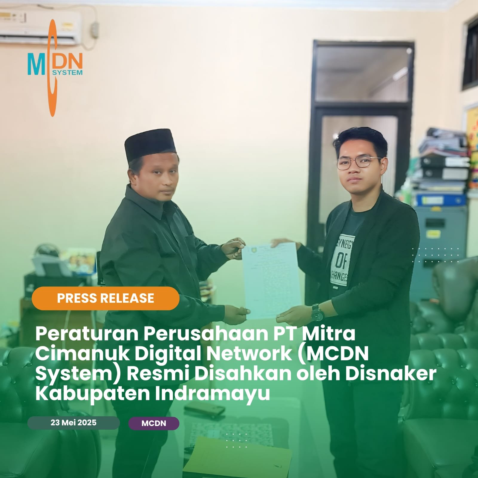 Peraturan Perusahaan PT Mitra Cimanuk Digital Network (MCDN System) Resmi Disahkan oleh Disnaker Indramayu
