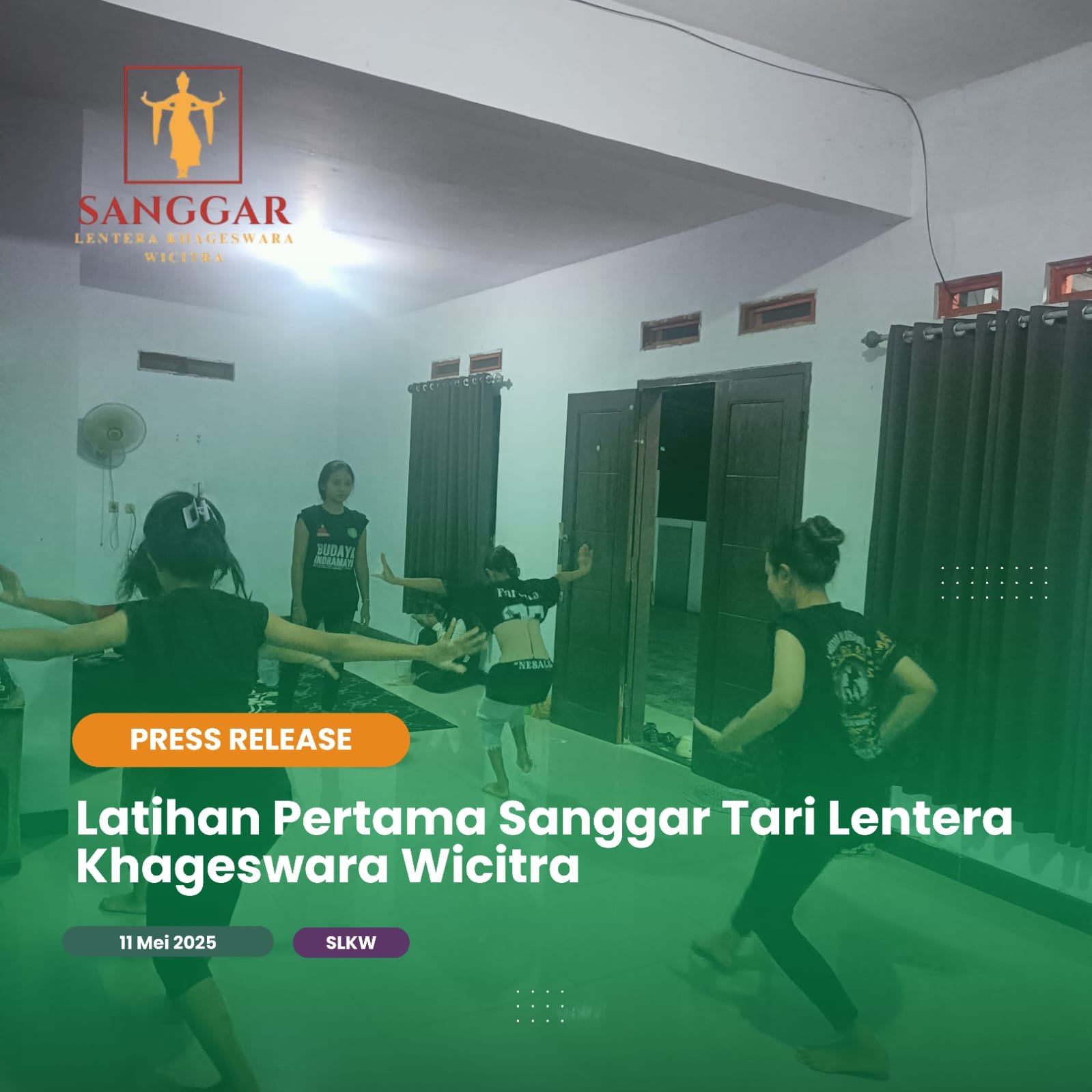 Latihan Pertama Sanggar Tari Lentera Khageswara Wicitra