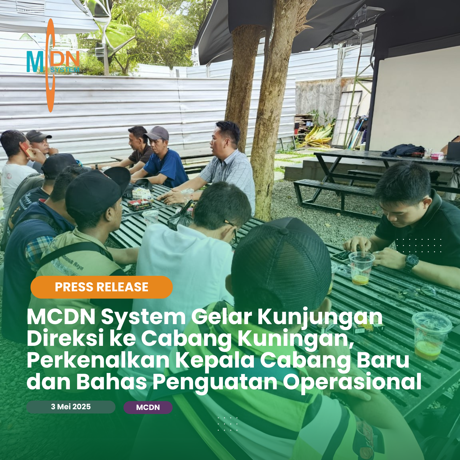 MCDN System Gelar Kunjungan Direksi ke Cabang Kuningan, Perkenalkan Kepala Cabang Baru dan Bahas Penguatan Operasional