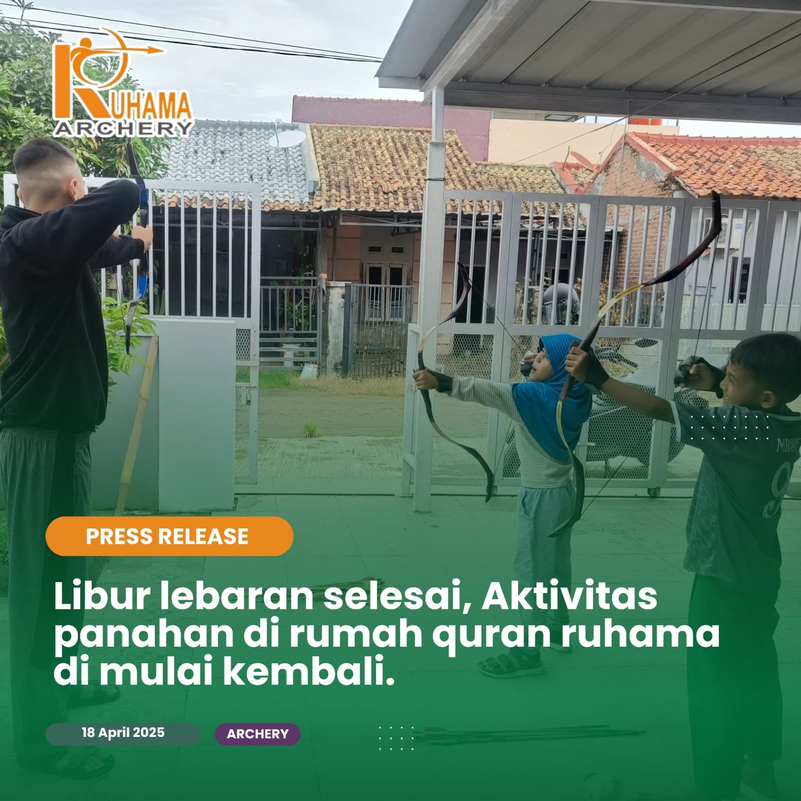 Libur Lebaran Selesai, Aktivitas Panahan Di Rumah Quran Ruhama Di Mulai Kembali