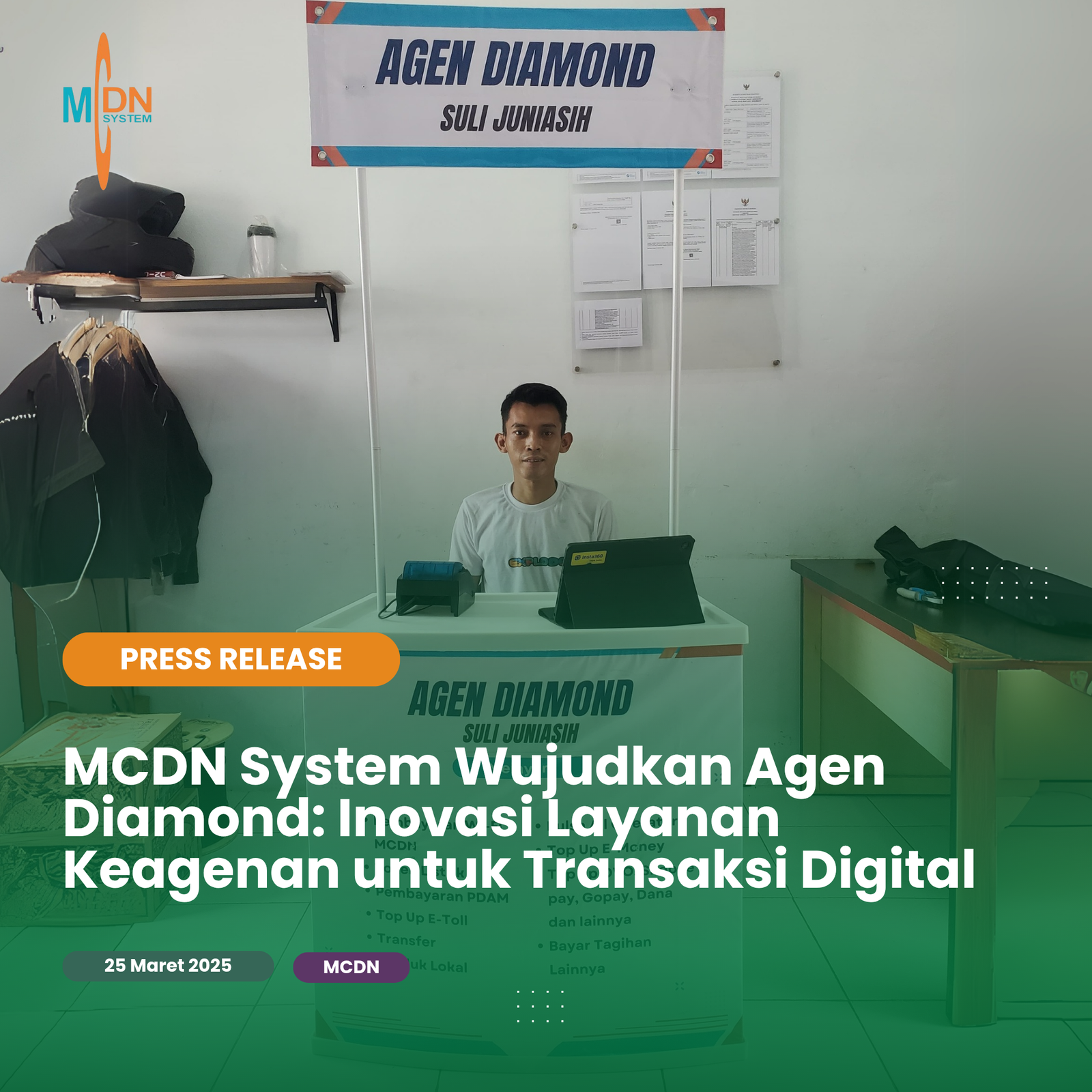 MCDN System Wujudkan Agen Diamond: Inovasi Layanan Keagenan untuk Transaksi Digital