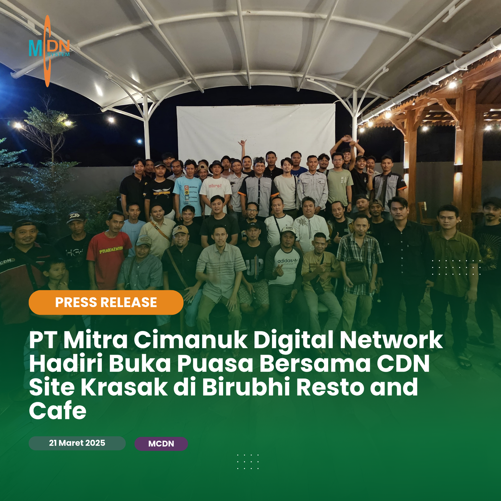 PT Mitra Cimanuk Digital Network Hadiri Buka Puasa Bersama CDN Site Krasak di Birubhi Resto and Cafe