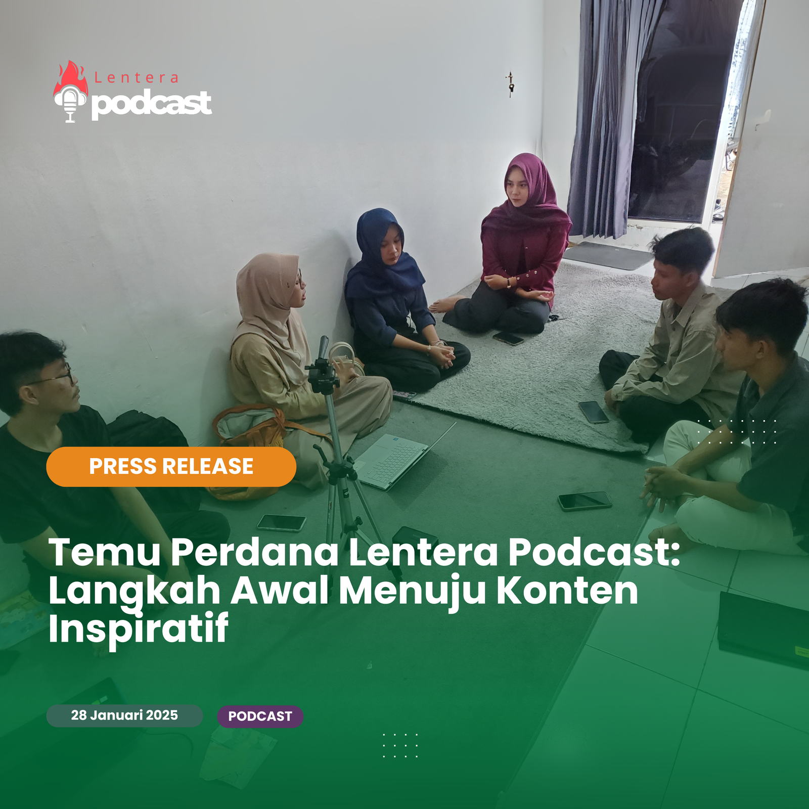 Temu Perdana Lentera Podcast: Langkah Awal Menuju Konten Inspiratif