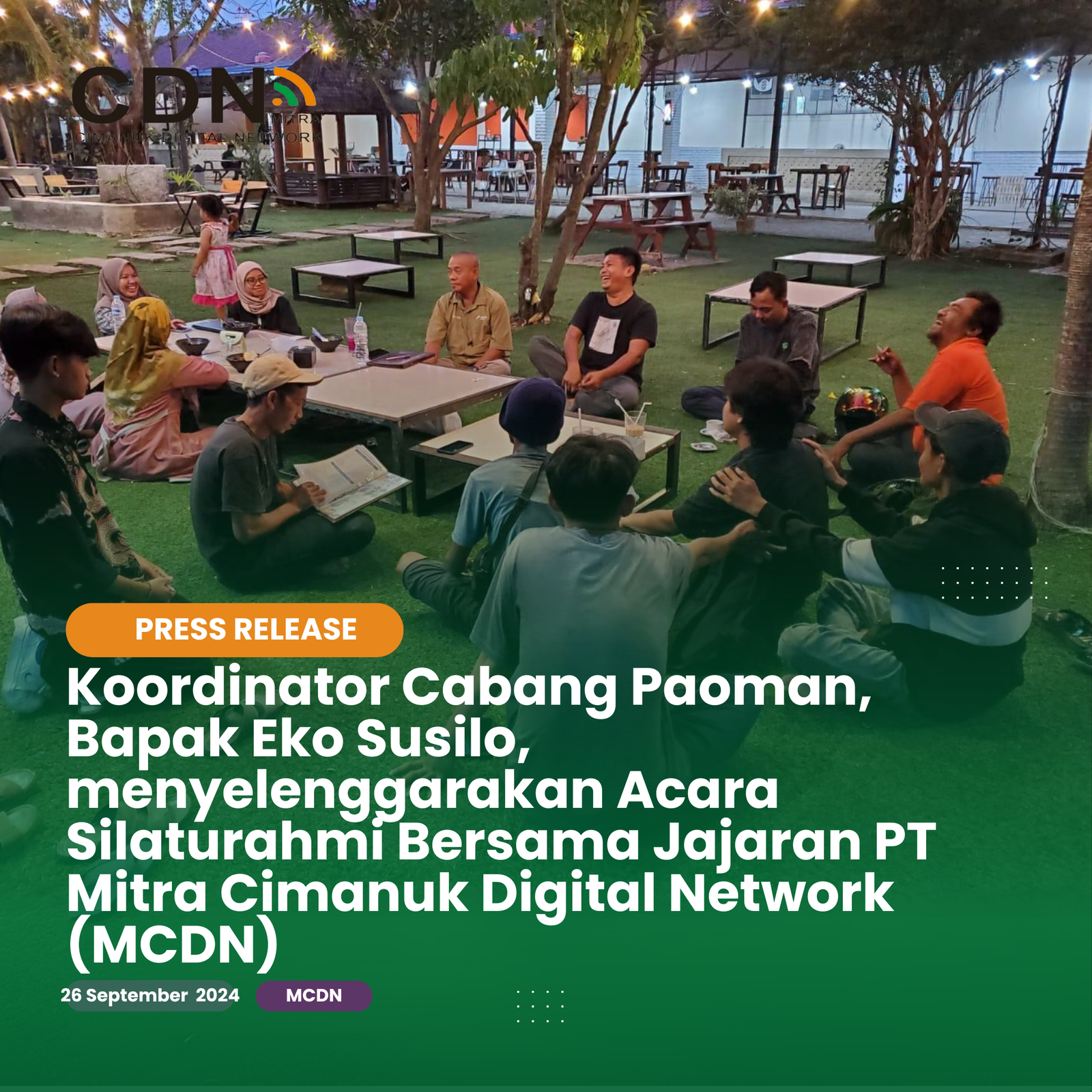 Koordinator Cabang Paoman, Bapak Eko Susilo, Sukses Menyelenggarakan Acara Silaturahmi Bersama Jajaran PT Mitra Cimanuk Digital Network (MCDN)