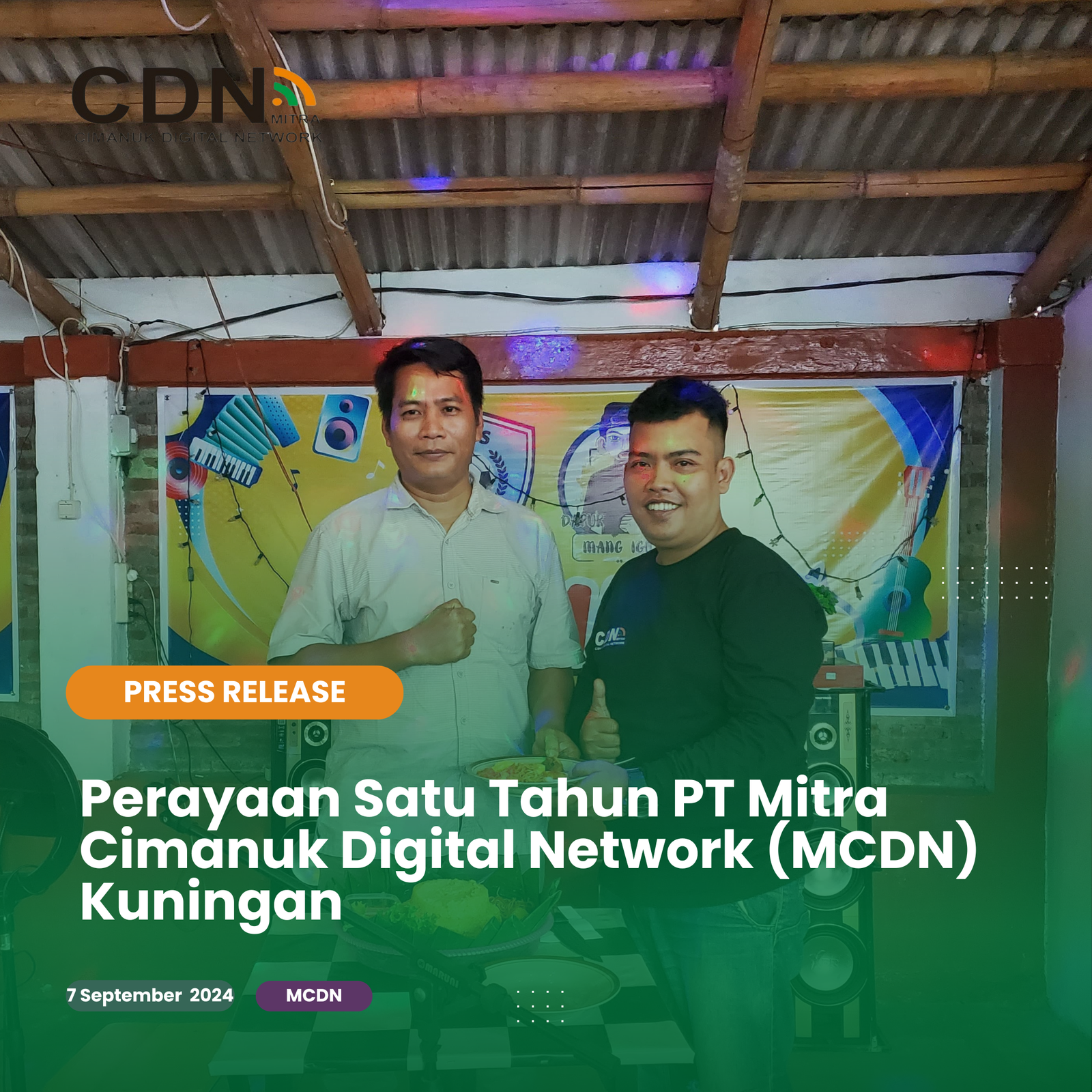 Perayaaan Satu Tahun PT Mitra Cimanuk Digital Network (MCDN) Kuningan