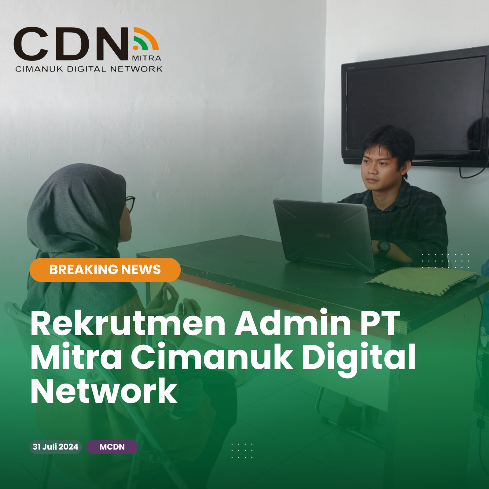 PT Mitra Cimanuk Digital Network Sukses Melakukan Proses Rekrutmen Admin Baru